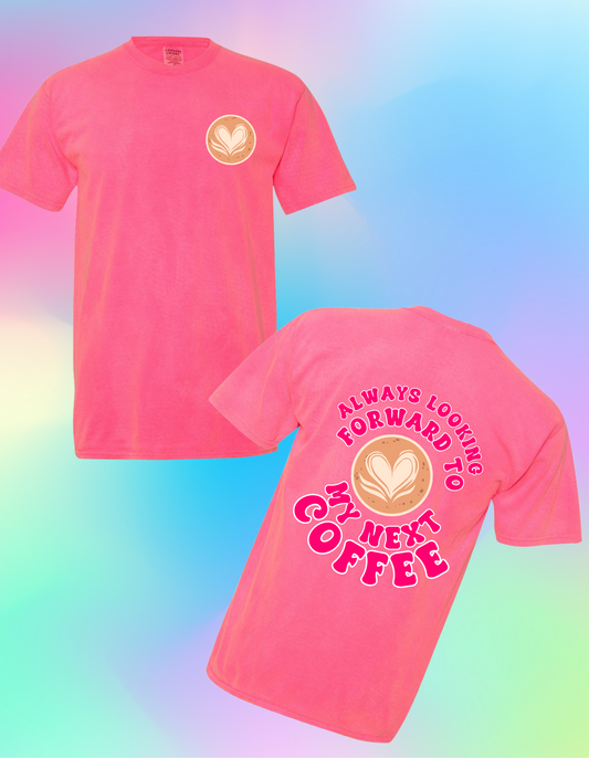 My Next Coffee Graphic Tee - MAY ONLY - Cheeky Chic Boutique