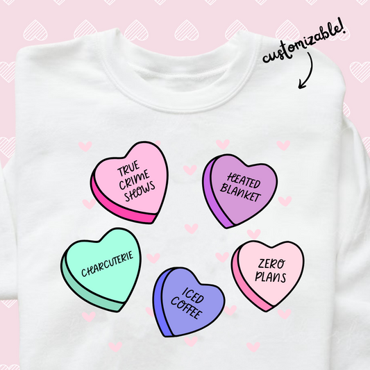 Conversation Hearts Customizable Graphic Sweatshirt - Cheeky Chic Boutique