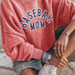 Baseball Mom Graphic Sweatshirt - Cheeky Chic Boutique